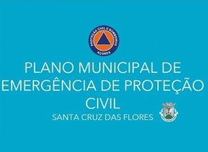 Aprova&ccedil;&atilde;o do Plano Municipal de Emerg&ecirc;ncia de Prote&ccedil;&atilde;o Civil de Santa Cruz das Flores