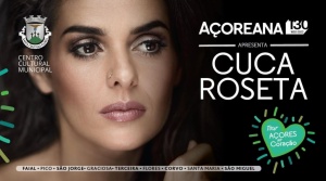 Bilhetes - Concerto Tour A&ccedil;ores no Cora&ccedil;&atilde;o - Cuca Roseta